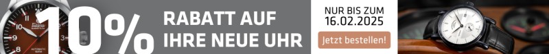 Banner Uhren-Aktion Februar 2025 - 10% Rabatt nur bis zum 16.02.2025